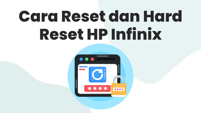 Cara Reset HP Infinix: Panduan Lengkap untuk Kembalikan Pengaturan…