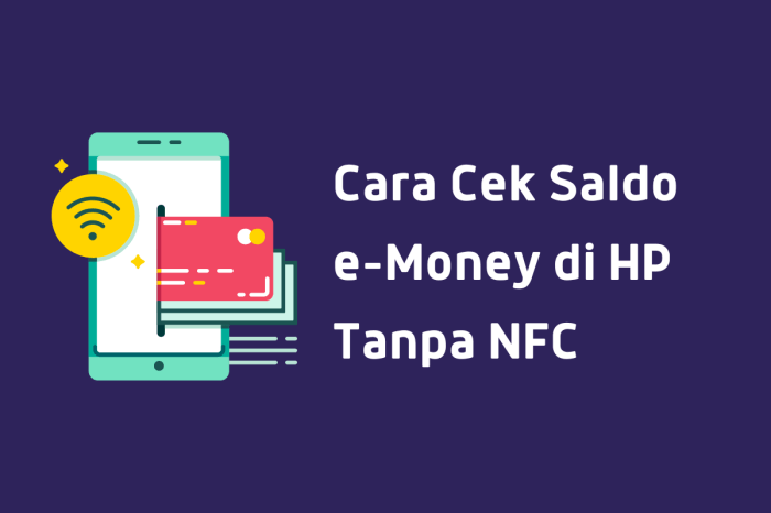 Cara Cek Saldo E-Money di HP Tanpa NFC, Praktis dan Mudah