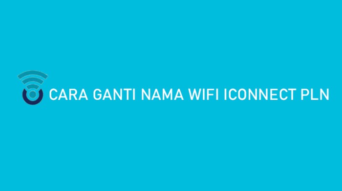 Cara Mudah Ganti Nama WiFi Lewat HP