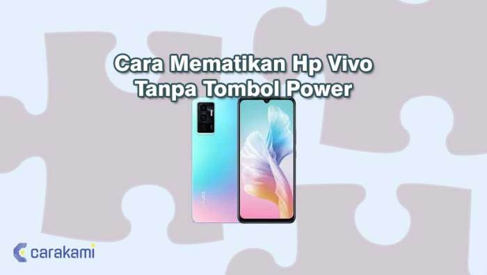 Cara Menghidupkan HP Vivo Tanpa Tombol Power: Solusi Praktis untuk Keadaan Darurat