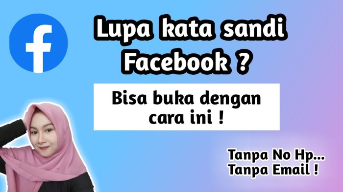 Cara Bobol Facebook Lupa Kata Sandi Nomor HP Tidak Aktif