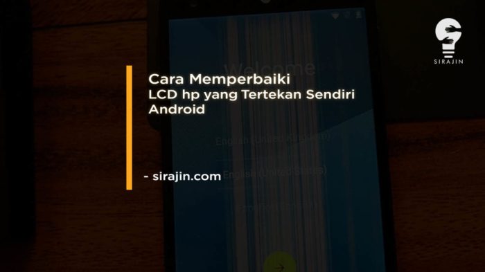 Cara Memperbaiki HP yang Tidak Bisa Disentuh: Panduan Langkah demi Langkah