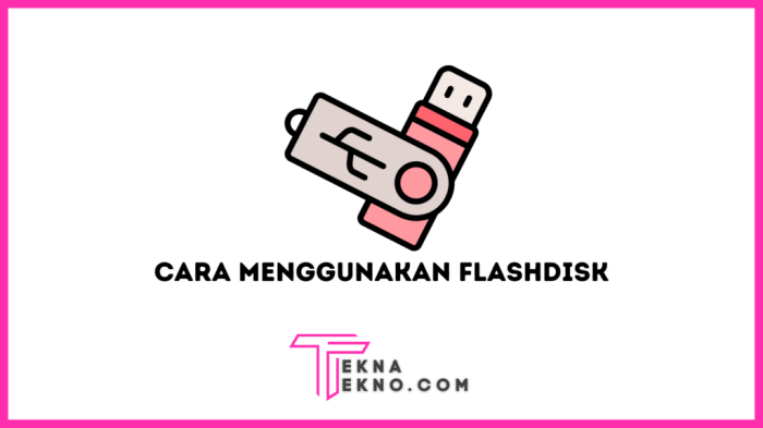 Cara Praktis Menggunakan Flashdisk di Ponsel