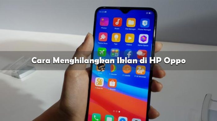 Cara Menonaktifkan Iklan di HP OPPO: Panduan Lengkap