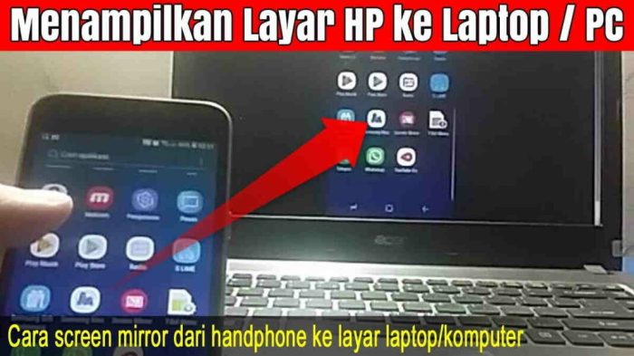 Screen Mirroring HP ke Laptop: Panduan Lengkap