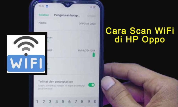 Panduan Lengkap Cara Scan WiFi di HP Oppo