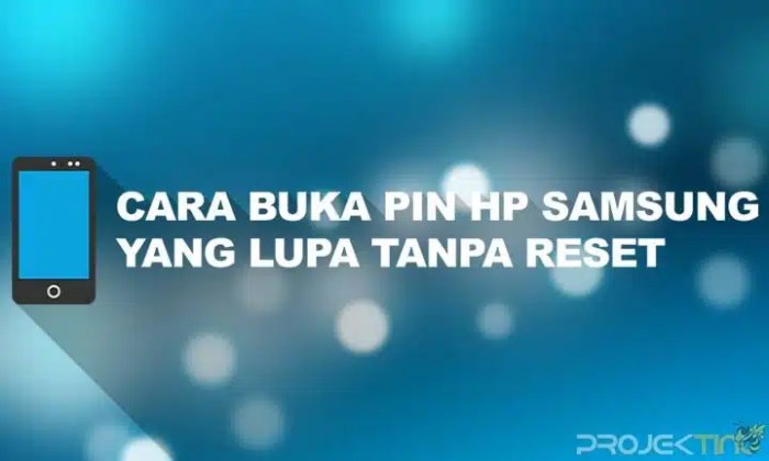 Lupa PIN HP? Ini Cara Membukanya dengan Mudah!