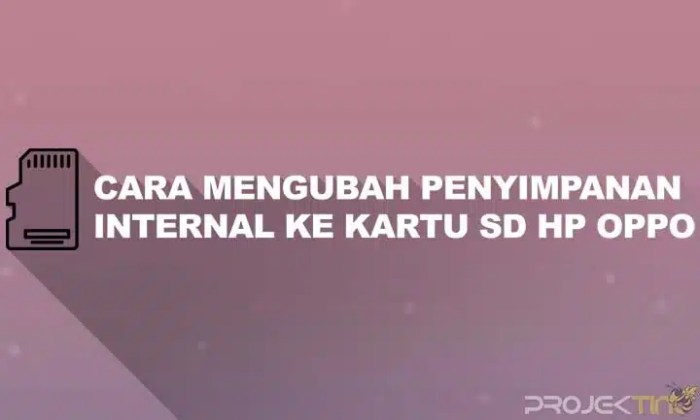 Cara Ubah Penyimpanan Internal ke Kartu SD di HP…