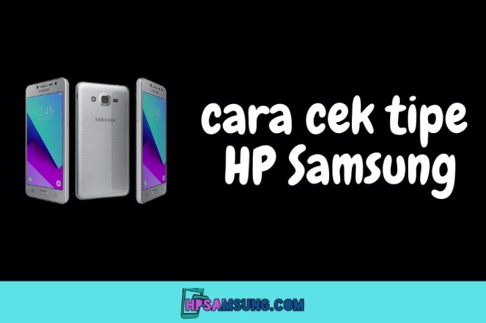 Cara Lengkap Cek Kesehatan dan Spesifikasi HP Samsung