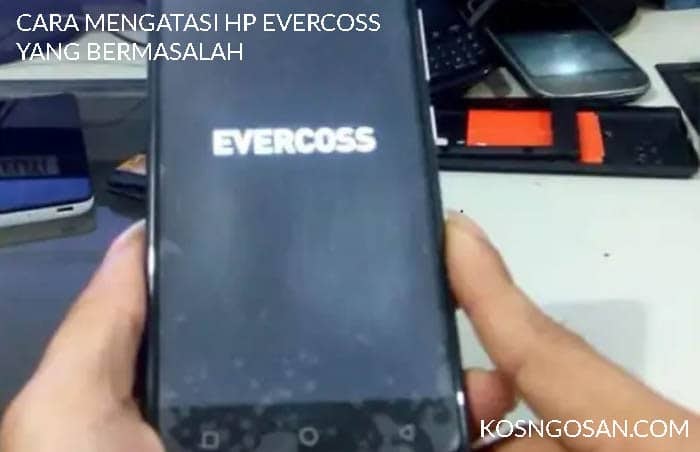 Cara Reset HP Evercoss: Panduan Lengkap dan Praktis