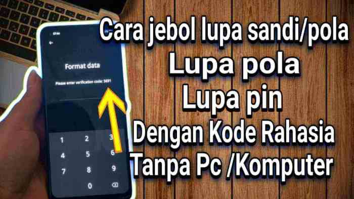 Lupa Kode HP? Jangan Panik, Begini Cara Membukanya