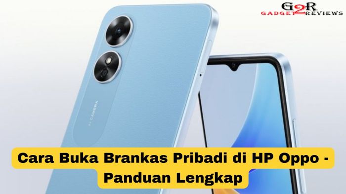 Cara Mudah Membuka Brankas Pribadi di HP OPPO