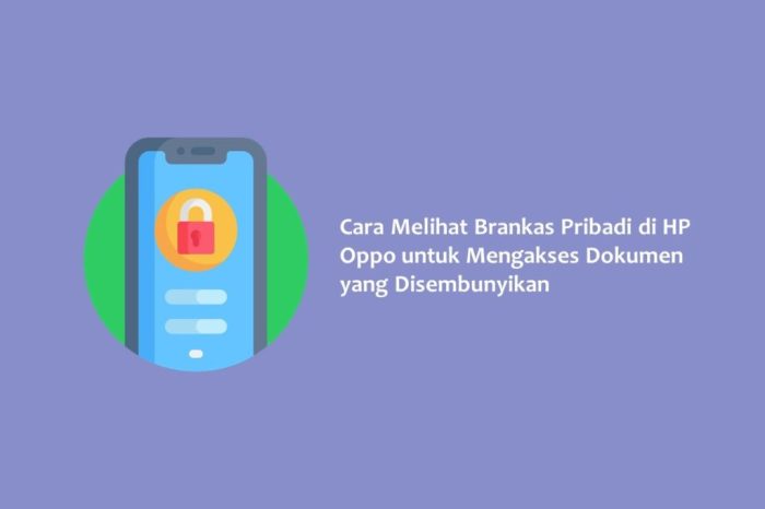 Cara Mudah Membuka Brankas Pribadi di HP OPPO