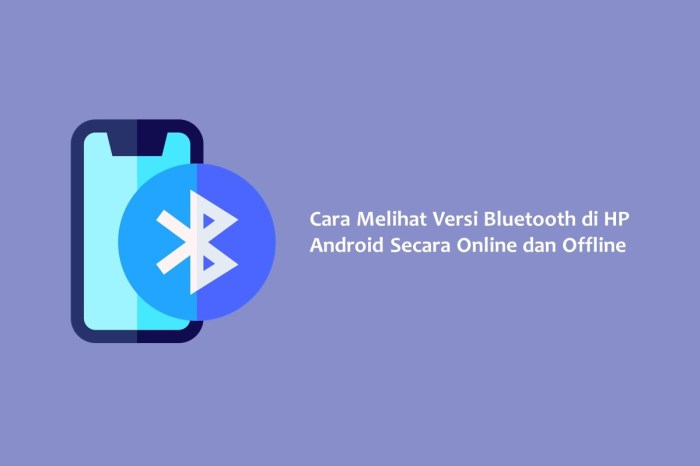 Cara Cek Versi Bluetooth di HP dengan Mudah