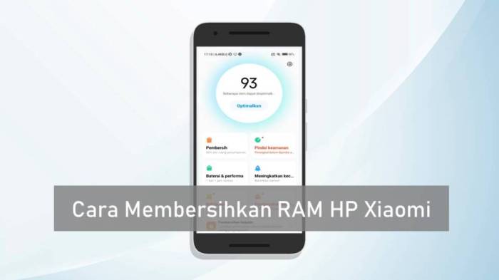 Cara Membersihkan RAM HP Xiaomi: Panduan Lengkap untuk Mengoptimalkan Performa