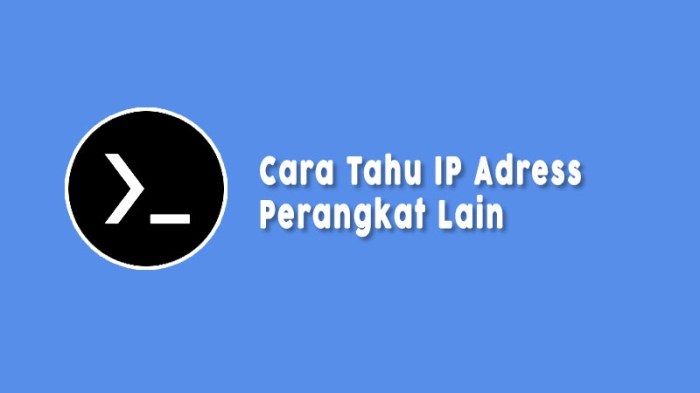 Cara Mengetahui IP Address HP Orang Lain dengan Mudah