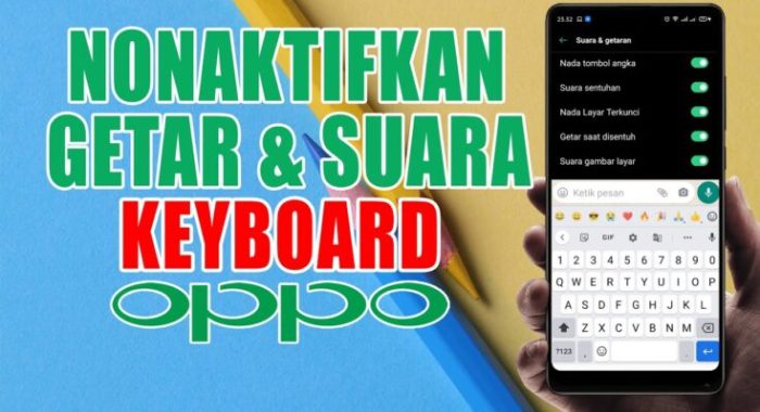 Cara Mudah Hilangkan Getar saat Mengetik di HP Oppo