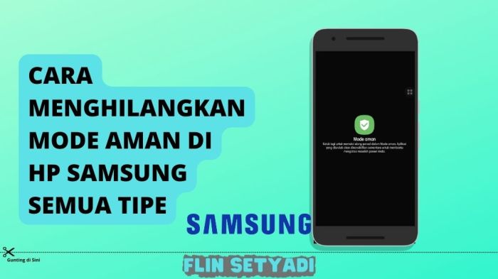 Cara Mudah Keluar dari Mode Aman HP Samsung