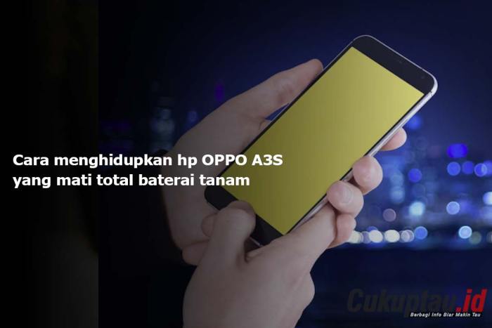 Cara Menyalakan HP OPPO Mati Total: Panduan Lengkap