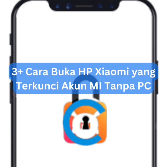 Cara Buka HP Xiaomi Terkunci Tanpa Ribet