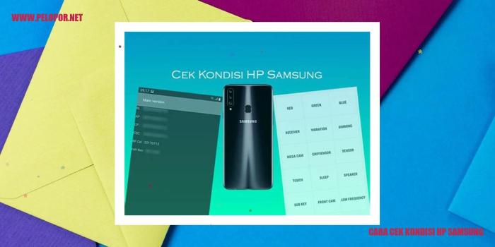 Cara Lengkap Cek Kondisi HP: Panduan Langkah Demi Langkah