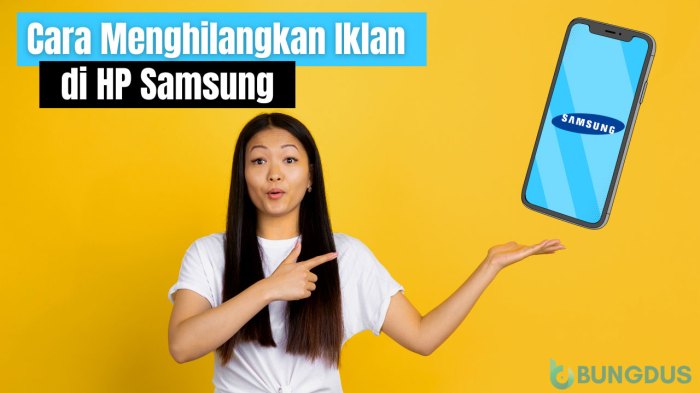 Cara Menghilangkan Iklan yang Mengganggu di HP Samsung