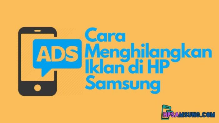 Cara Menghilangkan Iklan yang Mengganggu di HP Samsung