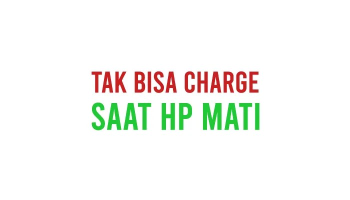 Cara Atasi HP Mati Tak Bisa Charge, Solusi Praktis!