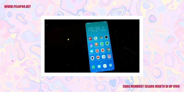 Cara Membuat Selang Waktu Menakjubkan di HP Samsung