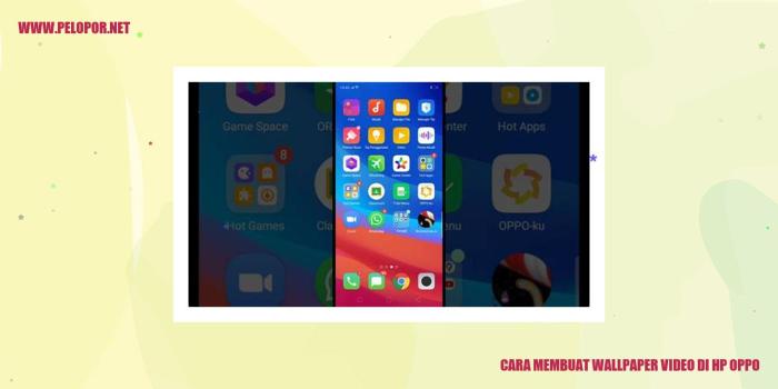 Cara Mudah Membuat Wallpaper Video di HP OPPO