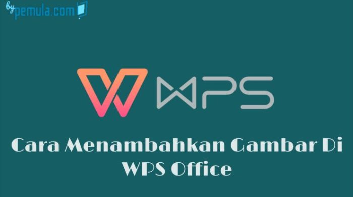 Cara Menambahkan Gambar di WPS Office HP: Panduan Lengkap