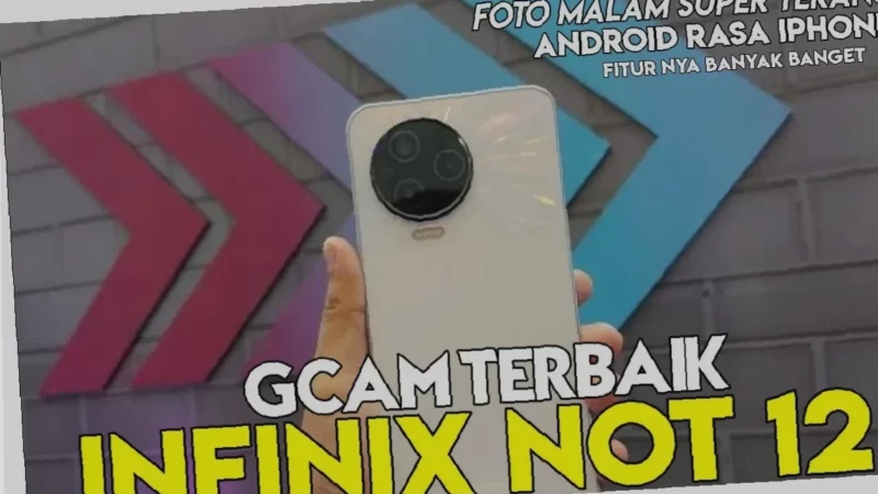 Rahasia Gcam Infinix! Cara Mudah Instal & Pakai di Ponselmu
