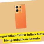 cara aktifkan 120hz infinix note 40