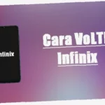 cara aktifkan volte infinix