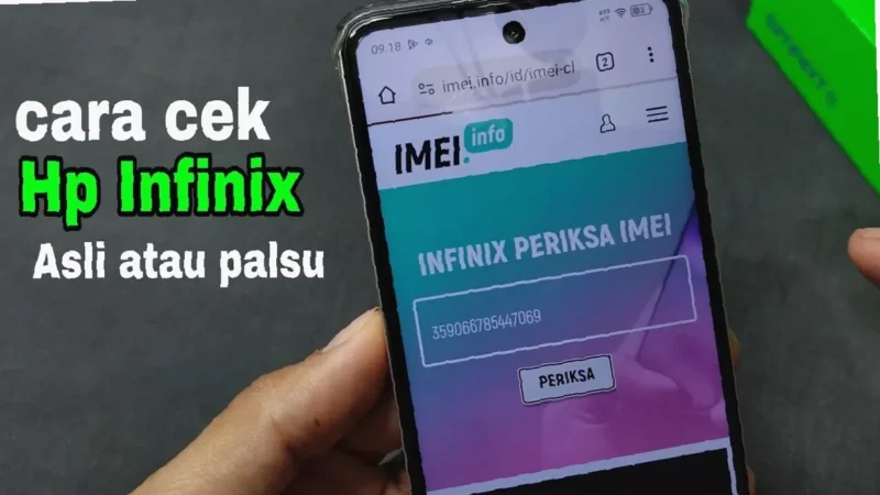 Cek HP Infinix Asli atau KW?  Gak Perlu Ribet, Ini Caranya!