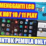 cara ganti lcd infinix hot 10 play