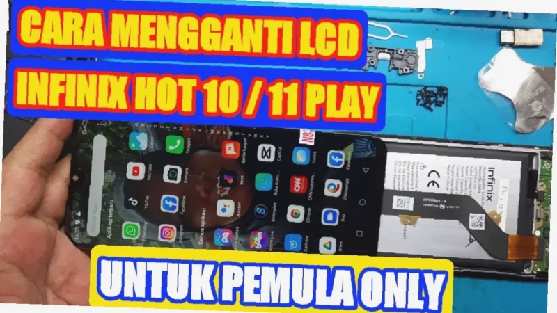 Ganti LCD Infinix Hot 10 Play Mudah & Cepat!  Tips & Trik!