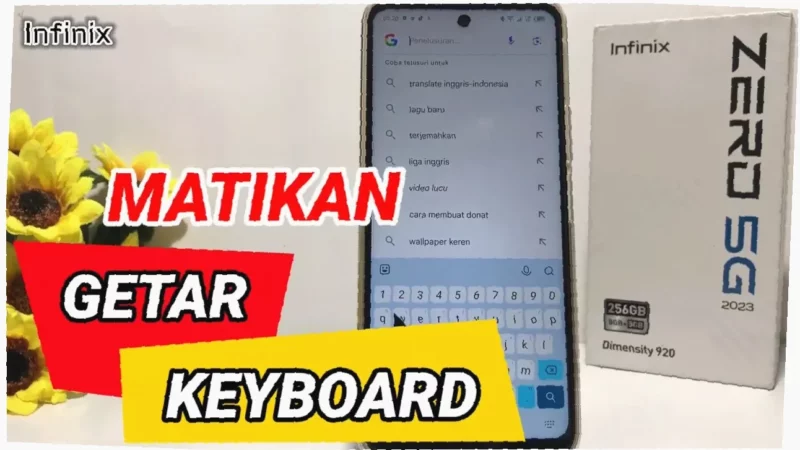 Cara Mematikan Keyboard Infinix dengan Aman dan Mudah! Trik Rahasia Anti-Ribet