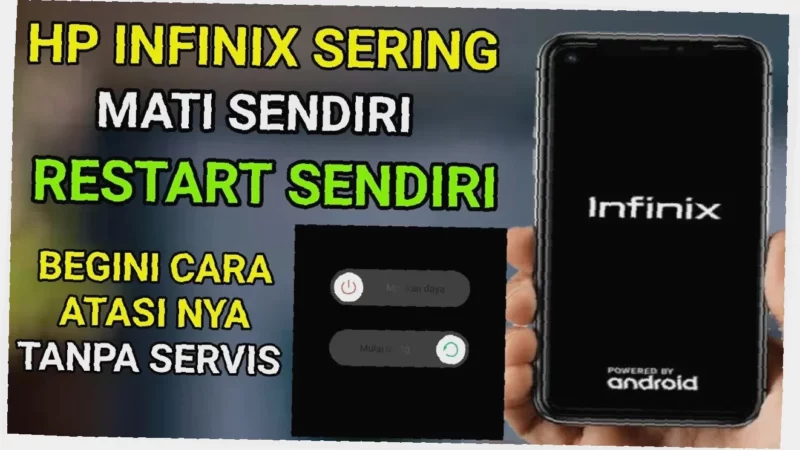 Infinix Hidup Mati?  Tricks Ampuh Banget untuk Bangunin Kembali!
