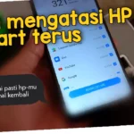 cara mengatasi hp infinix suka restart sendiri