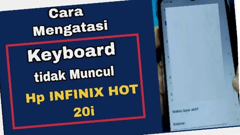 Cegah Keyboard Infinix Automatis!  Atasi Masalah Otomatis Sekarang