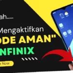 cara mengembalikan hp infinix dari mode aman