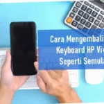 cara mengembalikan keyboard infinix seperti semula
