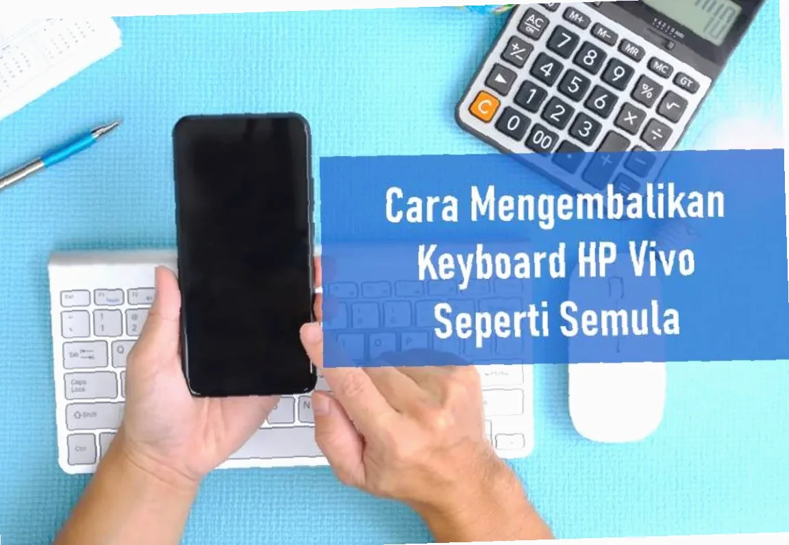Keyboard Infinix Rusak? Gampang Banget Kembalikan ke Aslinya!