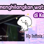 cara menghilangkan tulisan infinix di kamera