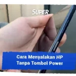 cara menyalakan hp infinix tanpa tombol power