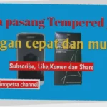 cara pasang tempered glass infinix
