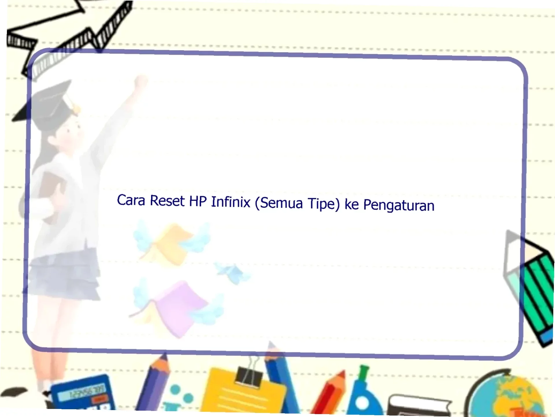Cara Reset HP Infinix 30, Rahasia Cepat dan Mudah, Hilangkan Masalah!