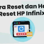 cara reset hp infinix ke setelan pabrik