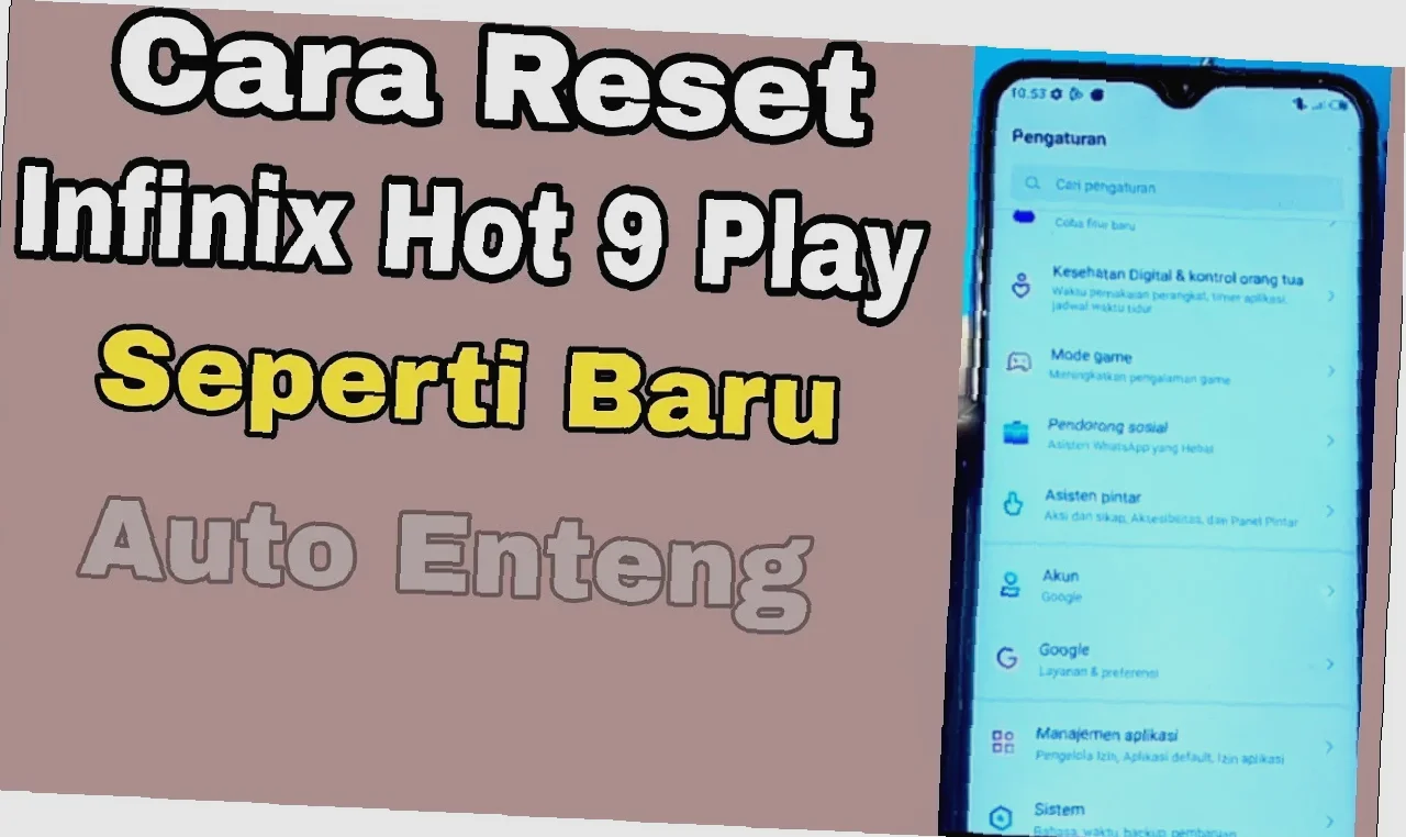 Cara Reset Infinix Hot 9 Play Cepat & Mudah! Tricks & Tips Rahasia!